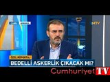 Mahir Ünal: Gündemimizde bedelli yok