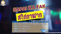 (Vietsub & Kara) Kon Tee Mai Chai (OST Sapai Ka Fak) - Maeya Nonthawan