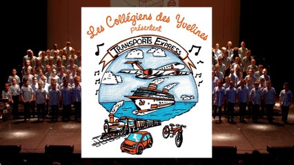 Chorale des collèges des Yvelines 2017 - Transports express