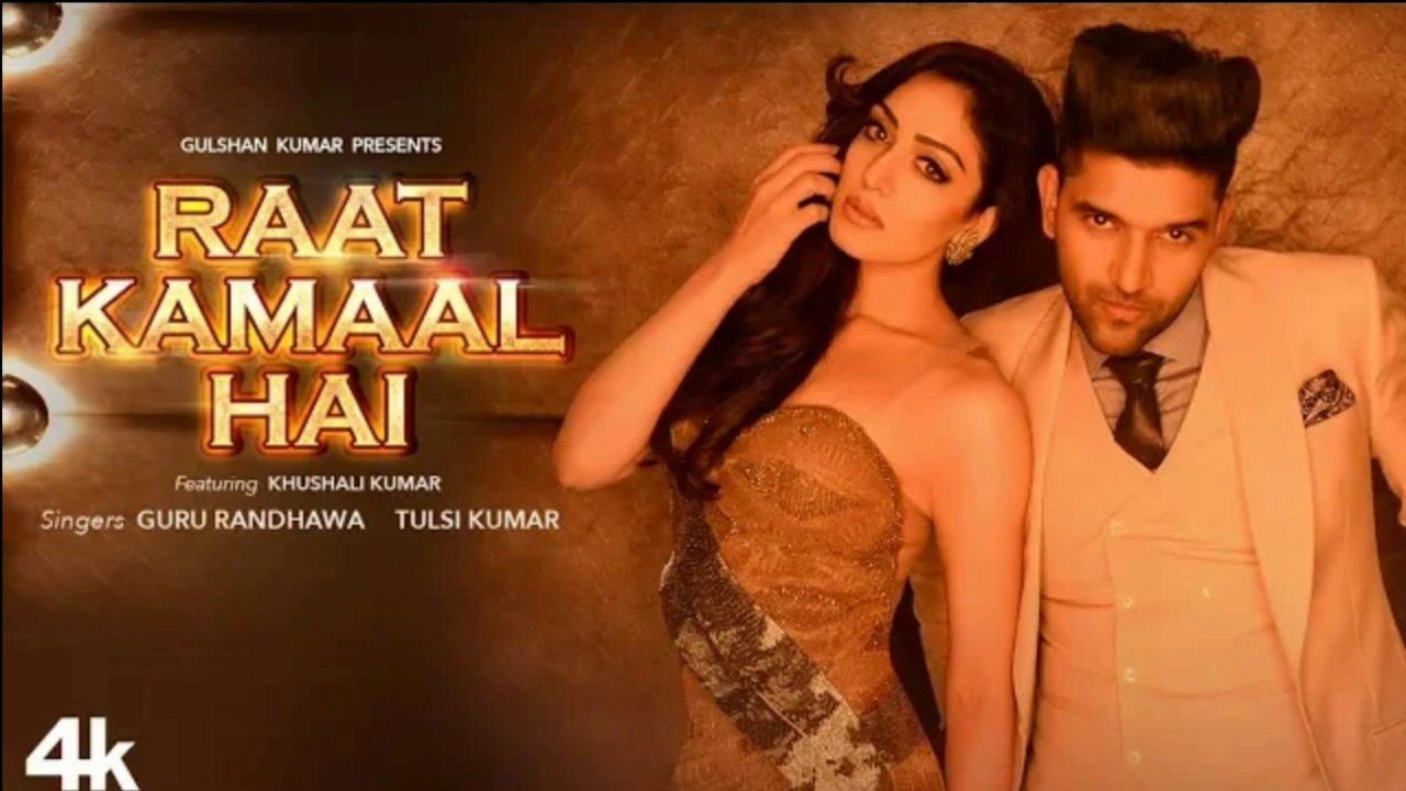 Official Video: Raat Kamaal Hai | Guru Randhawa & Khushali Kumar | Tulsi Kumar | New Song 2018