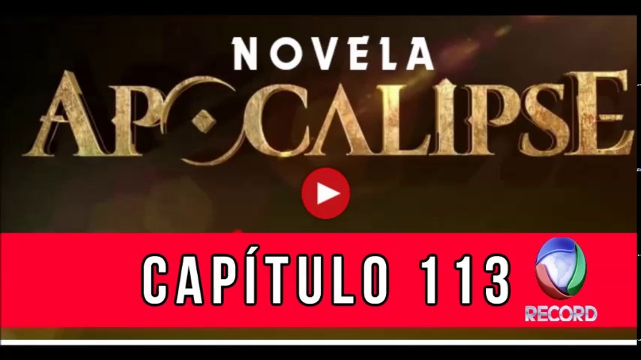 APOCALIPSE CAPITULO 113 COMPLETO