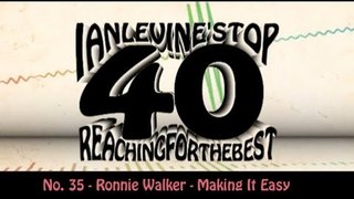 Ian Levine's Top 40 No. 35 - Ronnie Walker - Making It Easy