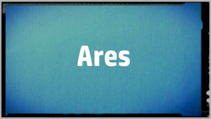 Significado Nombre ARES - ARES Name Meaning