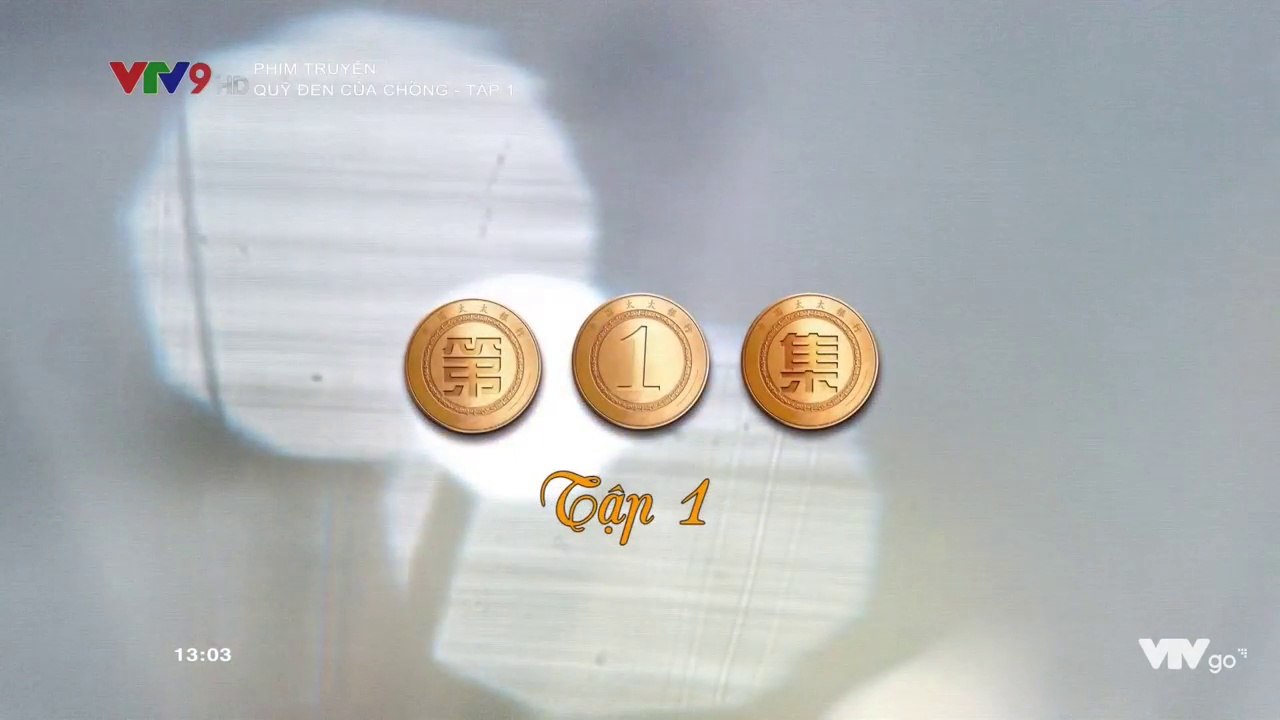 Quỹ đen của chồng - Tập 1 (lồng tiếng)