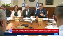 i24NEWS DESK | Netanyahu to make 'dramatic' announcement on Iran | Monday, April 30th 2018