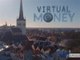 Monnaie virtuelle - Episode 3 : la fin des banques ?
