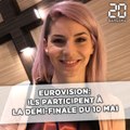 Eurovision: Ils participent à la demi-finale du 10 mai