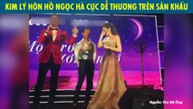 Kim Lý táo bạo hôn Hồ Ngọc Hà đầy dễ thương trên sân khấu khiến khán giả thích thú ủng hộ nhiêt liệt