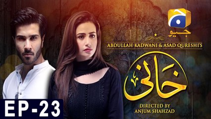 Khaani - Episode 23 | HAR PAL GEO