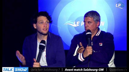 Talk Show du 30/04, partie 6 : avant match Salzbourg-OM