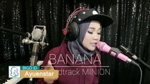 Congratulation to Ayu for Indonesian Idol and she is back to the BIGO LIVE! Can’t stop to listen this Minion soundtrack “BANANA” cover by Ayuenstar Bigo