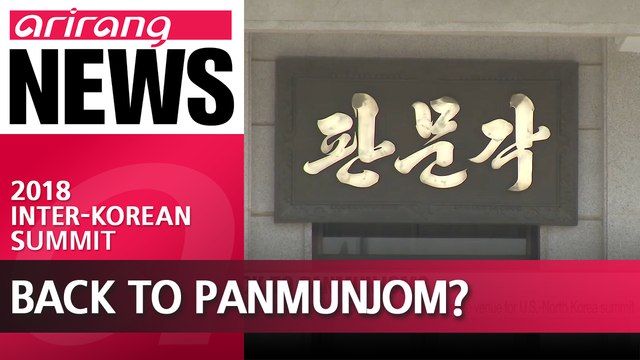 Trump suggests Panmunjom as possible venue for U.S.-North Korea Summit
