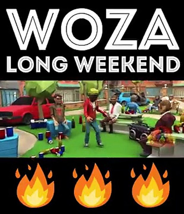 Woza long weekend 