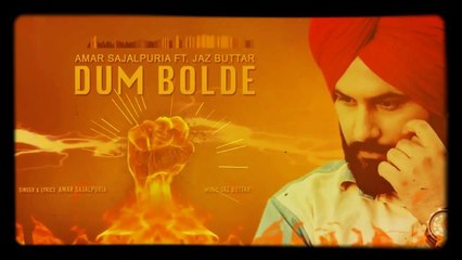 Dum Bolde | Full Video Song | Amar Sajaalpuria | New Punjabi Songs