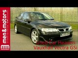 Used Car Heaven: Vauxhall Vectra GSi (2001)