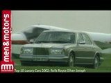 Top 10 Luxury Cars 2002: Rolls Royce Silver Seraph