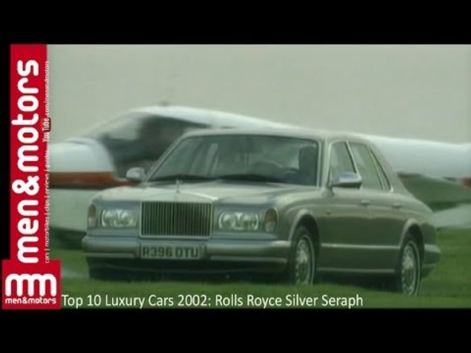 Top 10 Luxury Cars 2002: Rolls Royce Silver Seraph