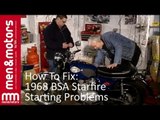 How To Fix: 1968 BSA Starfire Starting Problems