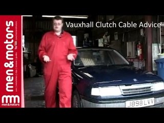 Vauxhall Clutch Cable Advice
