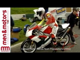 Cadwell Park - Honda Team Preparations (2000)