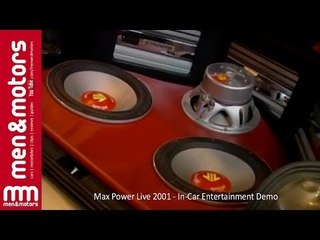 Max Power Live 2001 - In-Car Entertainment Demo