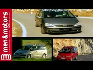 Top 10 MPVs 2001: Ford Galaxy/ Seat Alambras/ Volkswagen Sharan