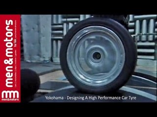 Yokohama - Designing A High Performance Car Tyre