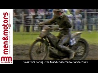 Grass Track Racing - The Muddier Alternative To Speedway