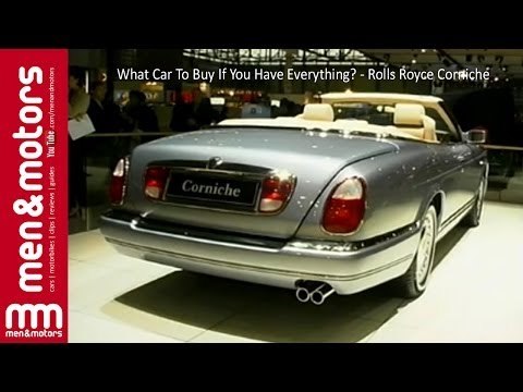 What Car To Buy If You Have Everything? - Rolls Royce Corniche