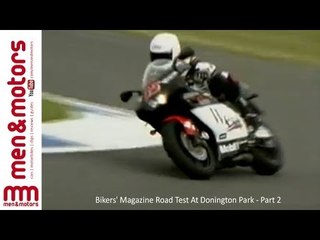 Bikers' Magazine Road Test At Donington Park - Part 2
