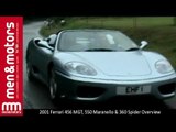 2001 Ferrari 456 MGT, 550 Maranello & 360 Spider Overview