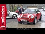 Mini's First Rally Adventure - Part 1