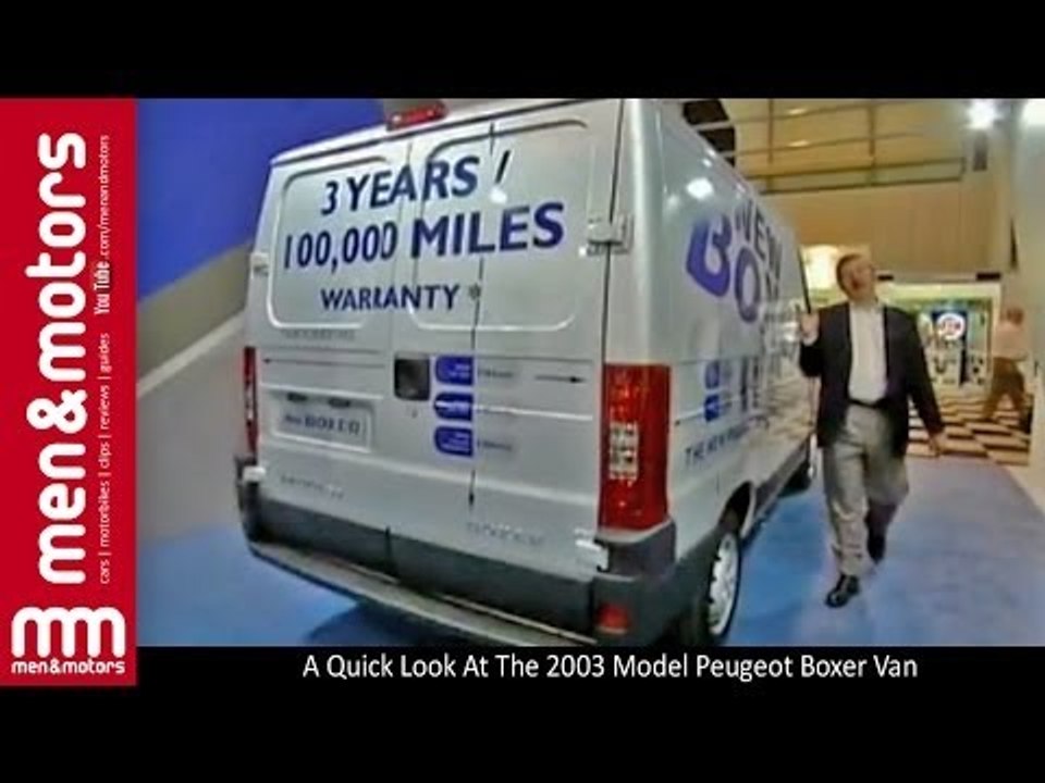 A Quick Look At The 2003 Model Peugeot Boxer Van