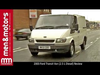 2003 Ford Transit Van (2.5 L Diesel) Review