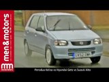 Perodua Kelisa vs Hyundai Getz vs Suzuki Alto - Best Value For Money Small Cars?
