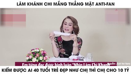 LÂM KHÁNH CHI MẮNG THẲNG MẶT ANTI-FAN