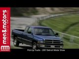 Pick-Up Trucks - 1997 Detroit Motor Show