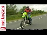 CCM R30 Supermoto Brief Overview - With Richard Hammond