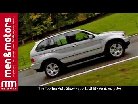 The Top Ten Auto Show - Sports Utility Vehicles (SUVs)
