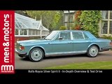 Rolls-Royce Silver Spirit II - In-Depth Overview & Test Drive