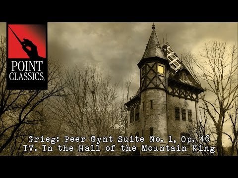 Grieg: Peer Gynt Suite No. 1, Op. 46: IV. In the Hall of the Mountain King