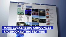 Mark Zuckerberg Announces Facebook Dating Feature