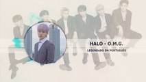 《COMEBACK》HALO (헤일로) - O.M.G. Legendado PT | BR