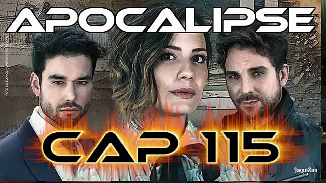 Apocalipse Capitulo 115 Completo