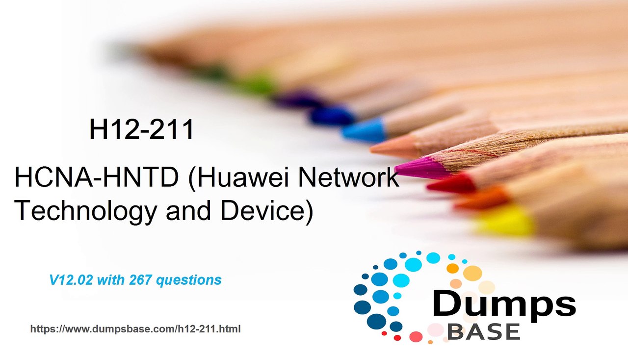 H12-211 Huawei Network Technology and Device real dumps questions