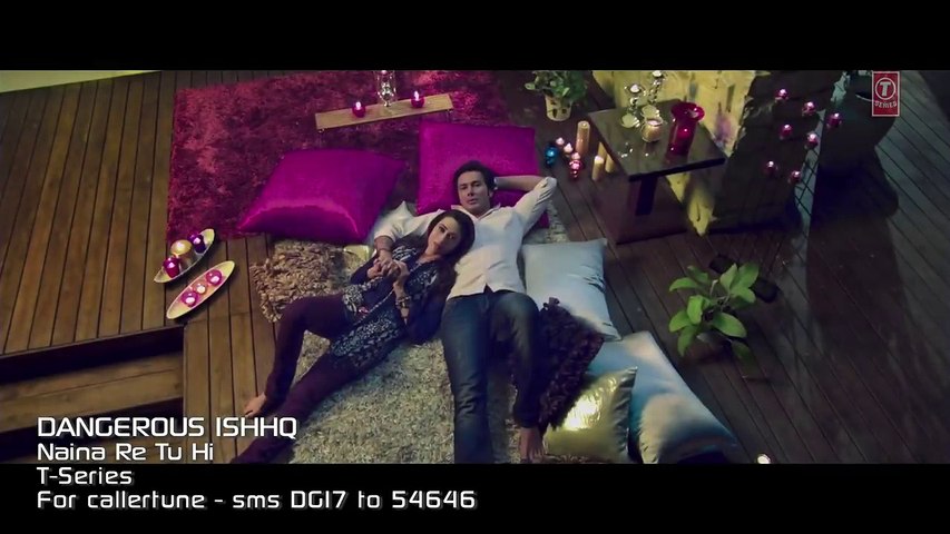 Naina Re - FULL HD VIDEO SONG -With Himesh Reshammiya - Dangerous Ishhq -