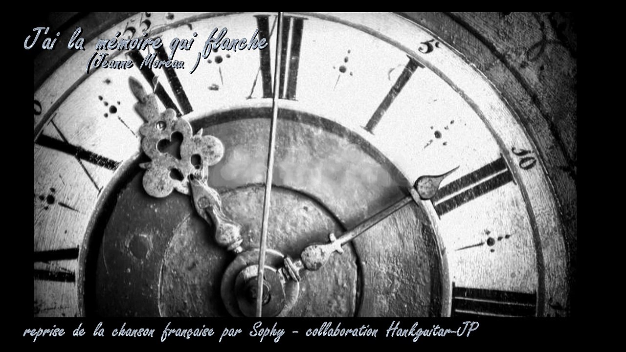 J'ai la mémoire qui flanche (en duo avec Sophy)