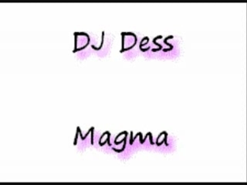DJ Dess - Magma