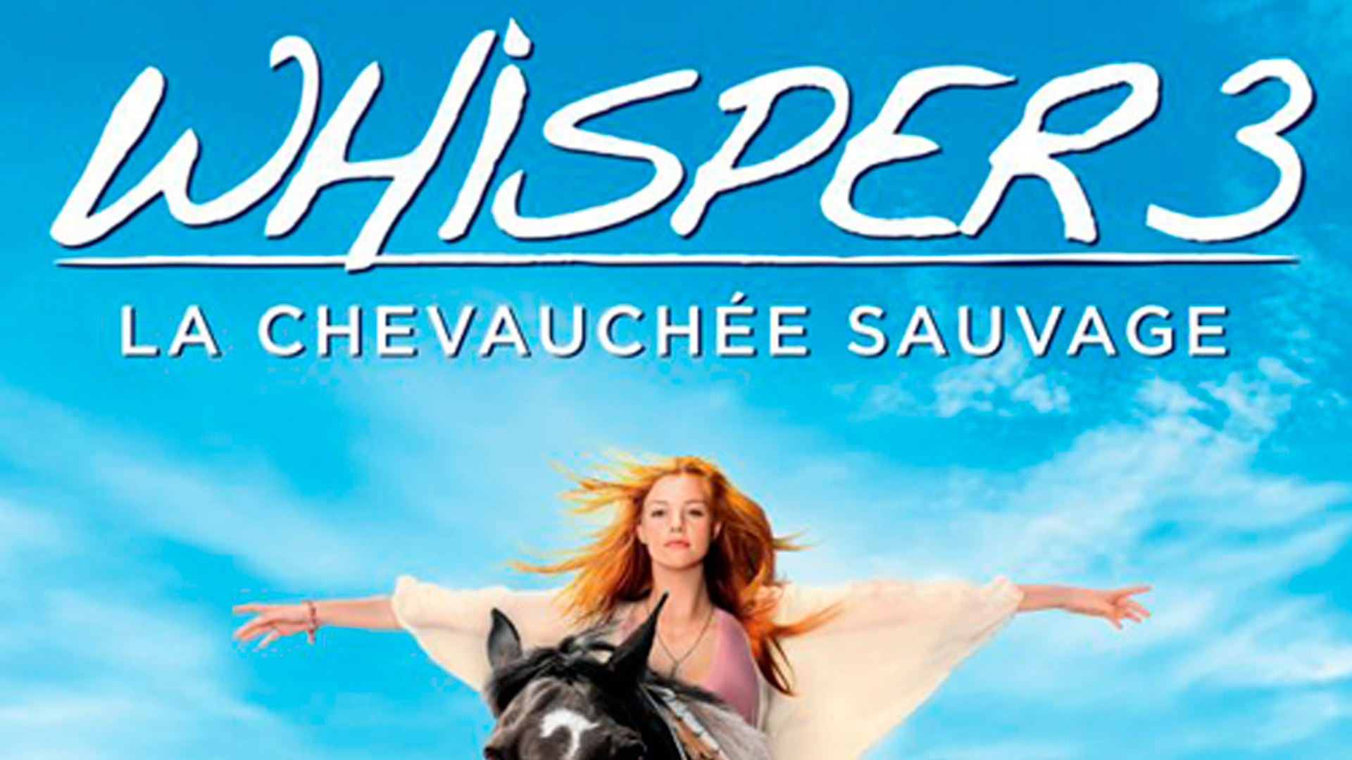 Whisper 3 Film Complet En Francais WHISPER 3 : LA CHEVAUCHÉE SAUVAGE (2017) HD Streaming VF - Vidéo Dailymotion