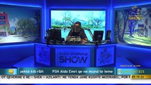 Aldo Morning Show/ 28-vjeçarja: Dua dike qe ta puth (08.09.17)